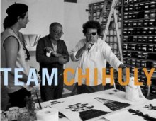 Team Chihuly - Dale Chihuly