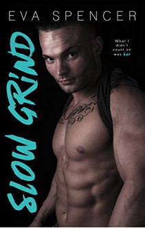 Slow Grind (Men of Mornington Book 1) - Eva Spencer, Tiffany Fox