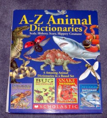 A-Z Animal Dictionaries: Scaly, Slithery, Slippery Creatures - Robert Mathews, Jill Bailey, Clint Twist