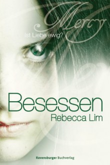 Mercy 3: Besessen - Rebecca Lim, Ilse Rothfuss