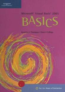 Microsoft Visual Basic 2005 Basics - Todd Knowlton