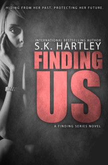 Finding Us - S.K. Hartley