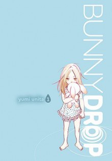 Bunny Drop, Volume 1   [BUNNY DROP V01] [Paperback] - Yumi'(Created by) Unita