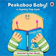 Peekaboo Baby - Kate Merritt