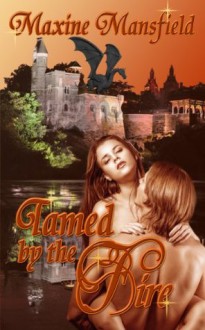 Tamed by the Fire (The Academy Series #4) - Maxine Mansfield