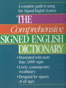 The Comprehensive Signed English Dictionary - Harry Bornstein