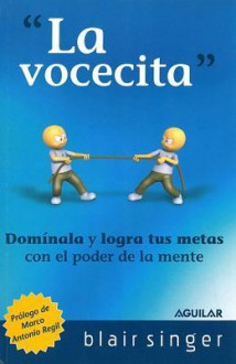 La vocecita / Little Voice Management (Spanish Edition) - Blair Singer