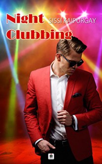 Nightclubbing (Verrufene Berufssparten 4) - Lars Rogmann, Sissi Kaipurgay