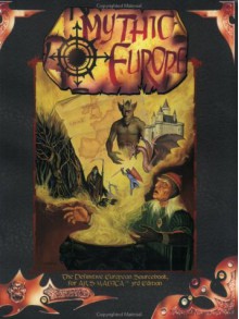 Mythic Europe (Ars Magica Fantasy Roleplaying) - Roderick Robertson, Eric Hotz