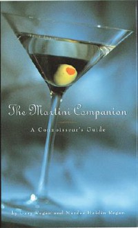 Martini Companion - Gary Regan, Mardee Haidin Regan