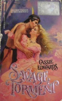 Savage Torment - Cassie Edwards