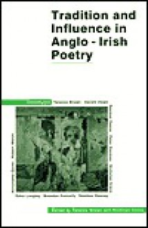 Tradition And Influence In Anglo Irish Poetry - Terence Brown, Nicholas Grene