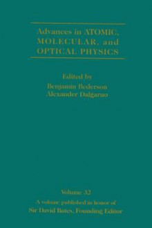 Advances in Atomic, Molecular and Optical Physics, Volume 32 - Benjamin Bederson, Alexander Dalgarno