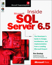 Inside Microsoft SQL Server 6.5 - Ron Soukup