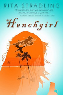 Henchgirl (Dakota Kekoa) - Rita Stradling