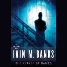 The Player of Games - Peter Kenny, Iain M. Banks