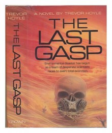 The Last Gasp - Trevor Hoyle