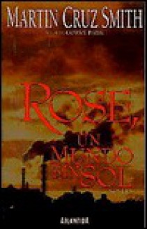 Rose - Martin Cruz Smith