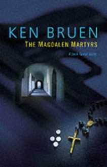 The Magdalen Martyrs - Ken Bruen