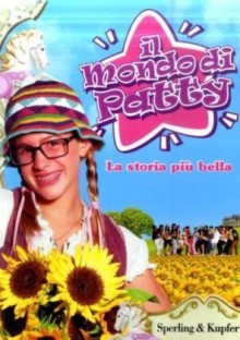 La storia più bella. Il mondo di Patty - Various