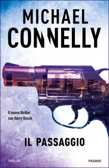 Il passaggio - Michael Connelly, M. G. Castagnone