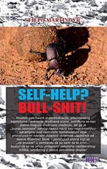 Self-help? Bull-shit! - Stjepo Martinović