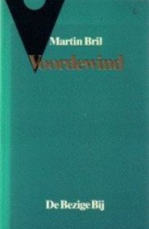 Voordewind: Roman - Martin Bril