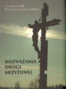 Rozważania Drogi Krzyżowej - Leon Knabit