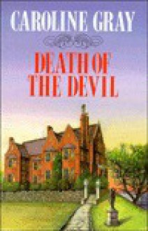 Death of the Devil - Caroline Gray