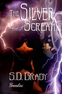 The Silver Scream - S.D. Grady