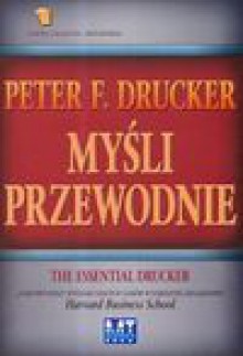 Myśli przewodnie - Drucker Peter