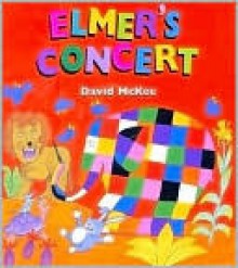 Elmer's Concert - David McKee