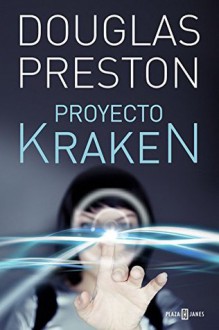 Proyecto Kraken - Douglas Preston