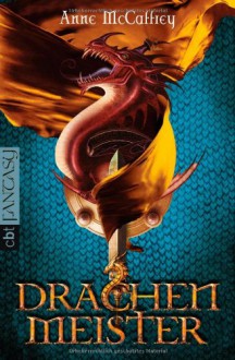 Drachenmeister (Pern, #5) - Anne McCaffrey