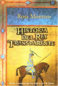 Historia del rey Transparente - Rosa Montero