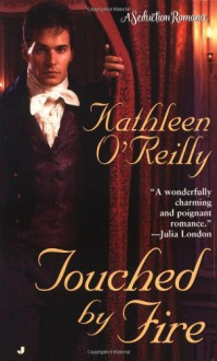 Touched by Fire - Kathleen O'Reilly