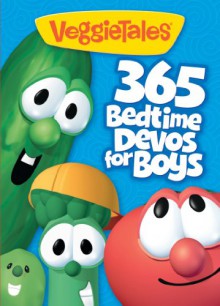 VeggieTales: 365 Bedtime Devos for Boys - Big Idea Inc.