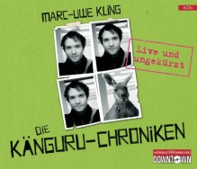 Die Känguru-Chroniken: 4 CDs: Live und ungekürzt - Marc-Uwe Kling