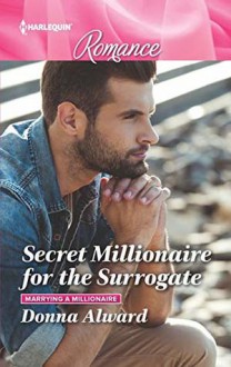 Secret Millionaire for the Surrogate - Donna Alward