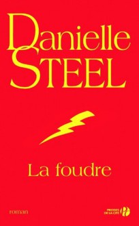 La foudre (N'avouez jamais) (French Edition) - Danielle Steel, Vassoula Galangau