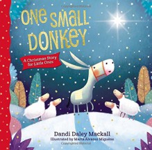 One Small Donkey for Little Ones - Dandi Daley Mackall, Marta Alvarez Miguens