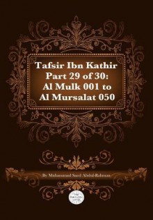 Tafsir Ibn Kathir Part 29 of 30 - Muhammad Saed Abdul-Rahman