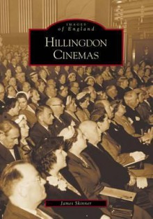 Hillingdon Cinemas - James Skinner