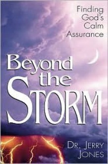 Beyond the Storm - Jerry Jones