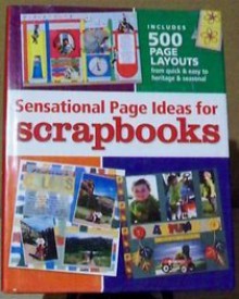 Sensational Page Ideas for Scrapbooks - Memory Makers Books