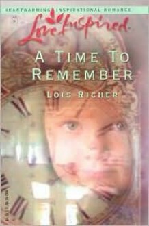 A Time to Remember - Lois Richer