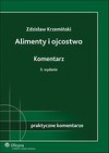 Alimenty i ojcostwo Komentarz - Zdzisław Krzemiński