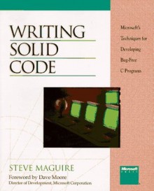 Writing Solid Code - Steve Maguire