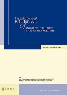 The International Journal of Knowledge, Culture and Change Management: Volume 9, Number 2 - Mary Kalantzis