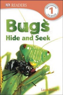 DK Readers: Bugs Hide and Seek - Laura Buller